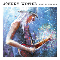Johnny Winter Also In Summer LIMITED 180GM TRANSPARENT BLUE MARBLED VINYL LP