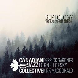 Canadian Jazz Collective Septology: The Black Forest Session VINYL LP