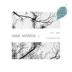 Satoshi Ashikawa Still Way: Wave Notation 2 VINYL LP + INSERT