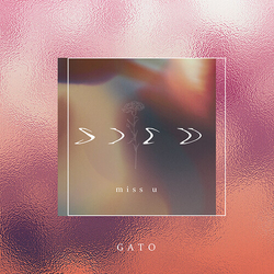 Gato Miss U JAPANESE EDITION VINYL 7INCH