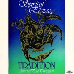 Tradition Feat Paul Thompson Spirit Of Ecstacy REISSUE VINYL LP WITH OBI-STRIP