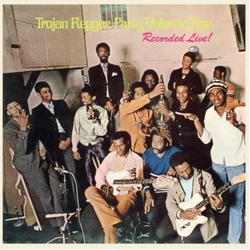 Various Trojan Reggae Party Volume One: Recorded Live! REISSUE VINYL LP WITH OBI-STRIP