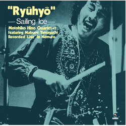 Motohiko Hino Quartet Ryuhyo: Sailing Ice REMASTERED LIMITED 180GM VINYL LP + BOOKLET WITH OBI-STRIP