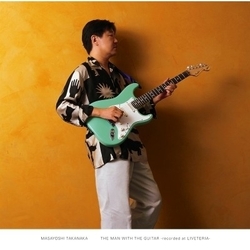 Masayoshi Takanaka The Man With The Guitar: Recorded At Liveteria REISSUE 180GM VINYL LP