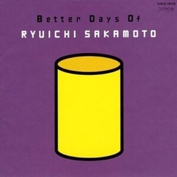 Ryuichi Sakamoto Better Days Of VINYL 2LP WITH OBI-STRIP