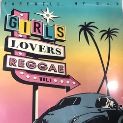 Farewell My Dub Girls Lovers Reggae Vol 1 VINYL LP