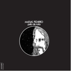 Matias Pizarro Pelo De Rata REISSUE HEAVYWEIGHT VINYL LP + INSERT