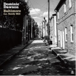 Dominic Feat Sandy Mill Dawson Baltimore VINYL 7INCH