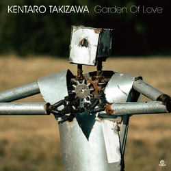 Kentaro Takizawa Garden Of Love VINYL 7INCH