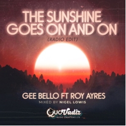 Gee Bello/Roy Ayers/Jocelyn Brown The Sunshine Goes On & On RADIO EDIT VINYL 7INCH