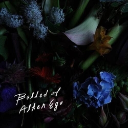 Alter Ego Ballad Of Alter Ego 10TH ANNIVERSARY EDITION VINYL LP + INSERT