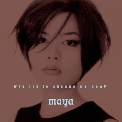 Maya Why Try To Change Me Now? 180GM VINYL LP