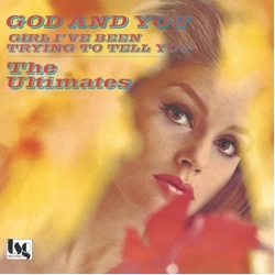 The Ultimates God & You VINYL 7INCH