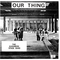 The Kashmere Stage Band Our Thing VINYL LP WITH OBI-STRIP