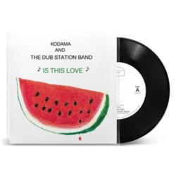 Kodama & The Dub Station Band Is This Love VINYL 7INCH