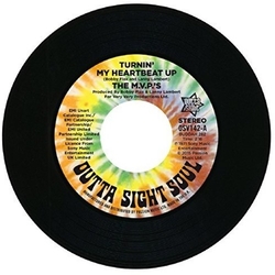 The Mvp'S Turnin My Heartbeat Up VINYL 7INCH