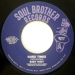 Baby Huey Hard Times VINYL 7INCH