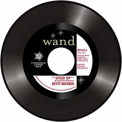 Betty Moorer Speed Up VINYL 7INCH