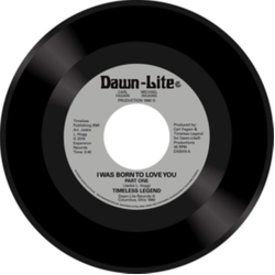Timeless Legend I Was Born To Love You Parts 1 & 2 VINYL 7INCH