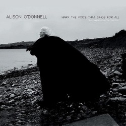Alison O'Donnell The Voice That Sings For All: New Songs In An Ancient Tradition VINYL LP