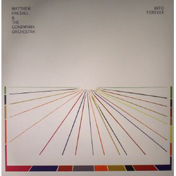Matthew/The Gondwana Orchestra Halsall Into Forever VINYL LP + MP3 DOWNLOAD CODE