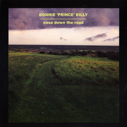 Bonnie Prince Billy Ease Down The Road REISSUE VINYL LP + INSERT