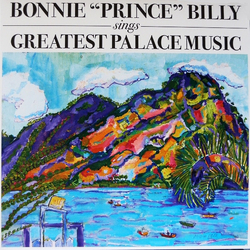 Bonnie Prince Billy Sings Greatest Palace REISSUE VINYL 2LP