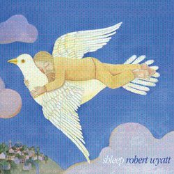 Robert Wyatt Shleep 2x LP + MP3 DOWNLOAD CODE