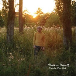 Matthew Halsall Fletcher Moss Park LIMITED LP + INSERT + MP3 DOWNLOAD CODE
