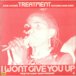 Eddie Capone'S Treatment I Won'T Give You Up REISSUE VINYL 12INCH