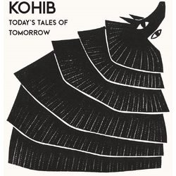 Kohib Today's Tales Of Tomorrow 180GM VINYL LP