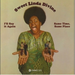 Sweet Linda Divine I'Ll Say It Again VINYL 7INCH