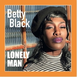 Betty Black Lonely Man VINYL 7INCH + INSERT