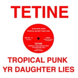 Tetine Tropical Mutant Punk Funk REISSUE VINYL 12INCH