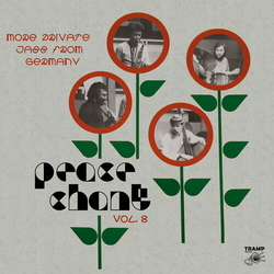 Various Peace Chant Vol 8: More Private Jazz From Germany 1974-1986 VINYL 2LP + MP3 DOWNLOAD CODE