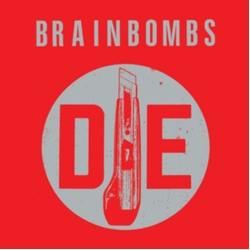Brainbombs Die VINYL LP