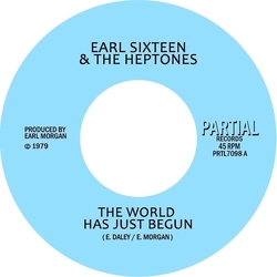Earl Sixteen/The Heptones The World Has Just Begun VINYL 7INCH