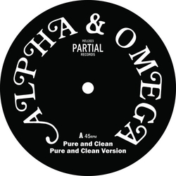 Alpha & Omega Pure & Clean VINYL 12INCH