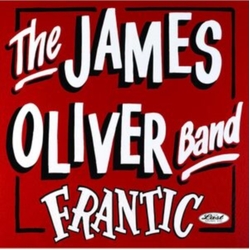The James Oliver Band Frantic VINYL LP