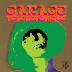 Various Garage Psychedelique: The Best Of Garage Psych & Pzyk Rock 1965-2019 LIMITED TRANSLUCENT GREEN VINYL 2LP