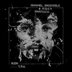 Ishmael Ensemble/Rider Shafique New Era 12INCH
