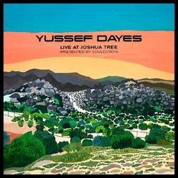 The Yussef Days Experience Live At Joshua Tree PRESENTED BY SOULECTION 1-SIDED 12INCH