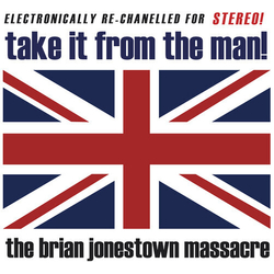 The Brian Jonestown Massacre Take It From The Man! 180GM VINYL 2x LP