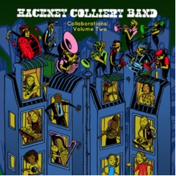 Hackney Colliery Band Collaborations : Volume 2 VINYL 2LP