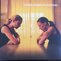 Placebo Without You I'M Nothing REISSUE VINYL LP