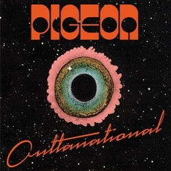 Pigeon Outtanational VINYL LP