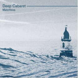 Deep Cabaret Matchless VINYL LP