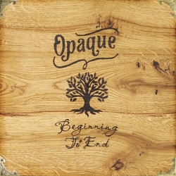 Opaque Beginning To End 180GM TRANSLUCENT YELLOW VINYL LP LIMITED TO 300 COPIES