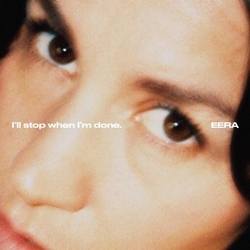 Eera I'Ll Stop When I'M Done VINYL LP