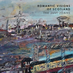 The Just Joans Romantic Visions Of Scotland VINYL LP
